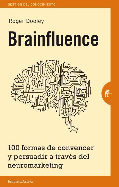 BRAINFLUENCE | 9788492921164 | DOOLEY, ROGER | Llibreria Ombra | Llibreria online de Rubí, Barcelona | Comprar llibres en català i castellà online