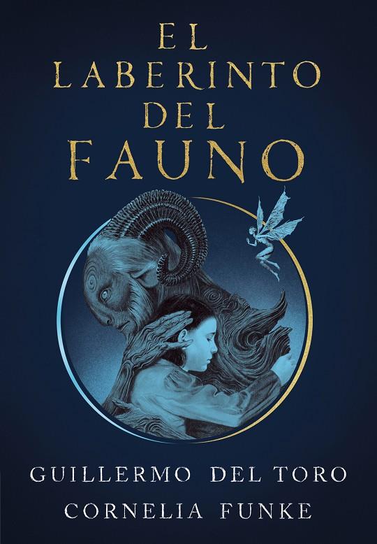 EL LABERINTO DEL FAUNO | 9788420451862 | DEL TORO, GUILLERMO/FUNKE, CORNELIA | Llibreria Ombra | Llibreria online de Rubí, Barcelona | Comprar llibres en català i castellà online