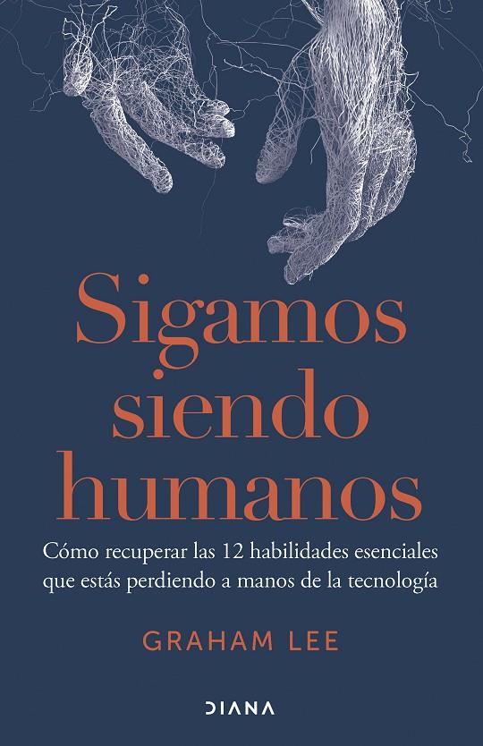 SIGAMOS SIENDO HUMANOS | 9788411192156 | LEE, GRAHAM | Llibreria Ombra | Llibreria online de Rubí, Barcelona | Comprar llibres en català i castellà online