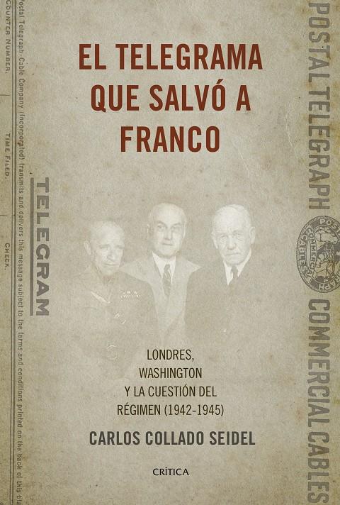 EL TELEGRAMA QUE SALVÓ A FRANCO | 9788498929041 | CARLOS COLLADO SEIDEL | Llibreria Ombra | Llibreria online de Rubí, Barcelona | Comprar llibres en català i castellà online