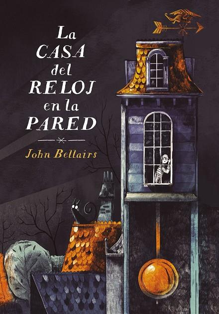 LA CASA DEL RELOJ EN LA PARED (LOS CASOS DE LEWIS BARNAVELT 1) | 9788420433608 | BELLAIRS, JOHN | Llibreria Ombra | Llibreria online de Rubí, Barcelona | Comprar llibres en català i castellà online