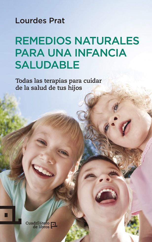 REMEDIOS NATURALES PARA UNA INFANCIA SALUDABLE  | 9788416012220 | LOURDES PRAT | Llibreria Ombra | Llibreria online de Rubí, Barcelona | Comprar llibres en català i castellà online