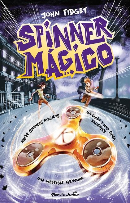 SPINNER MÁGICO | 9788408177654 | FIDGET, JOHN | Llibreria Ombra | Llibreria online de Rubí, Barcelona | Comprar llibres en català i castellà online