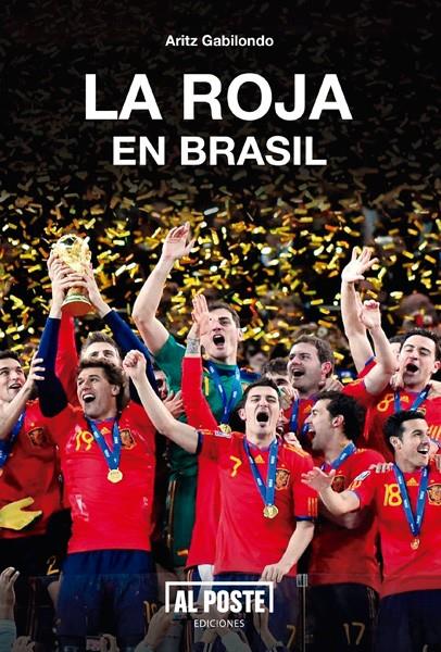 LA ROJA EN BRASIL | 9788415726333 | ARITZ GABILONDO | Llibreria Ombra | Llibreria online de Rubí, Barcelona | Comprar llibres en català i castellà online