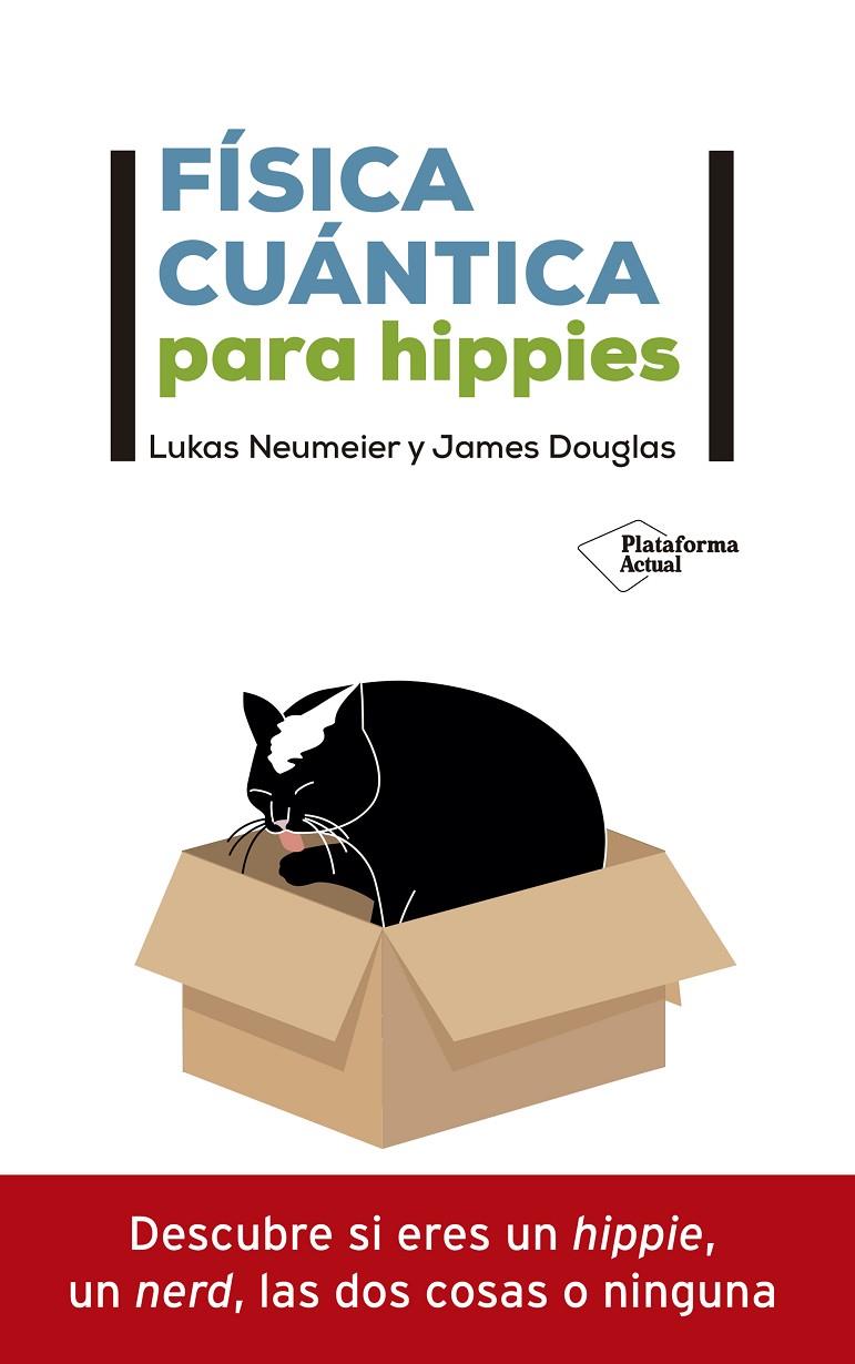 FÍSICA CUÁNTICA PARA HIPPIES | 9788418285592 | NEUMEIER, LUKAS/DOUGLAS, JAMES | Llibreria Ombra | Llibreria online de Rubí, Barcelona | Comprar llibres en català i castellà online