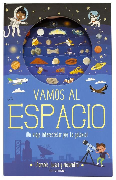 VAMOS AL ESPACIO | 9788408196969 | KNAPMAN, TIMOTHY/ROBINS, WESLEY | Llibreria Ombra | Llibreria online de Rubí, Barcelona | Comprar llibres en català i castellà online