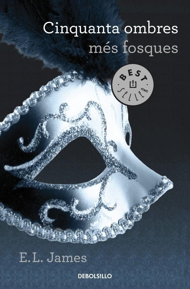 CINQUANTA OMBRES MÉS FOSQUES (TRILOGIA CINQUANTA OMBRES D'EN GREY 2) | 9788490322192 | E.L. JAMES | Llibreria Ombra | Llibreria online de Rubí, Barcelona | Comprar llibres en català i castellà online