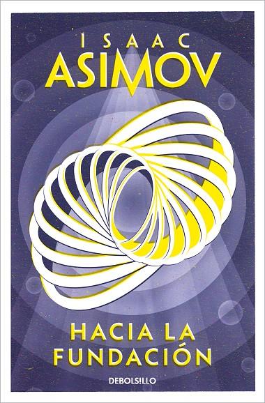 HACIA LA FUNDACIÓN (CICLO DE LA FUNDACIÓN 2) | 9788466362740 | ASIMOV, ISAAC | Llibreria Ombra | Llibreria online de Rubí, Barcelona | Comprar llibres en català i castellà online