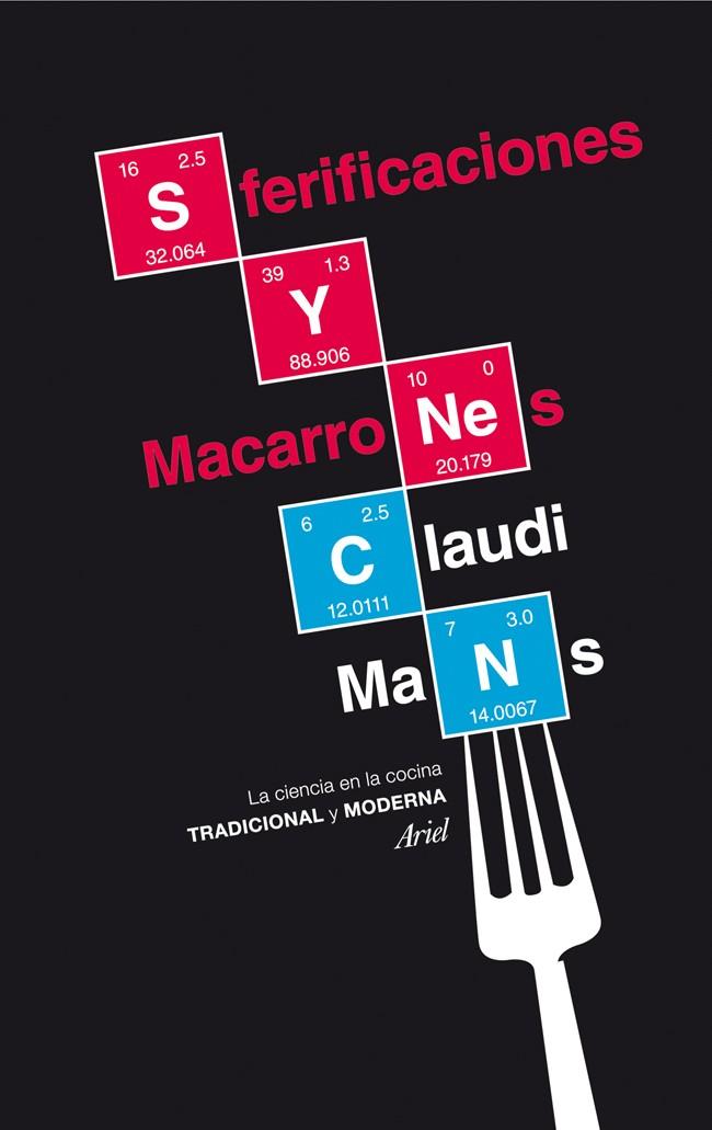 SFERIFICACIONES Y MACARRONES LA CIENCIA EN LA COCINA TRADICIONAL Y MODERNA | 9788434417502 | CLAUDI MANS | Llibreria Ombra | Llibreria online de Rubí, Barcelona | Comprar llibres en català i castellà online