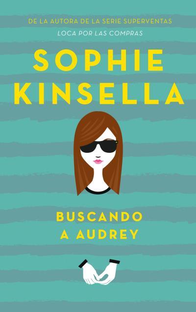 BUSCANDO A AUDREY | 9788496886513 | KINSELLA, SOPHIE | Llibreria Ombra | Llibreria online de Rubí, Barcelona | Comprar llibres en català i castellà online