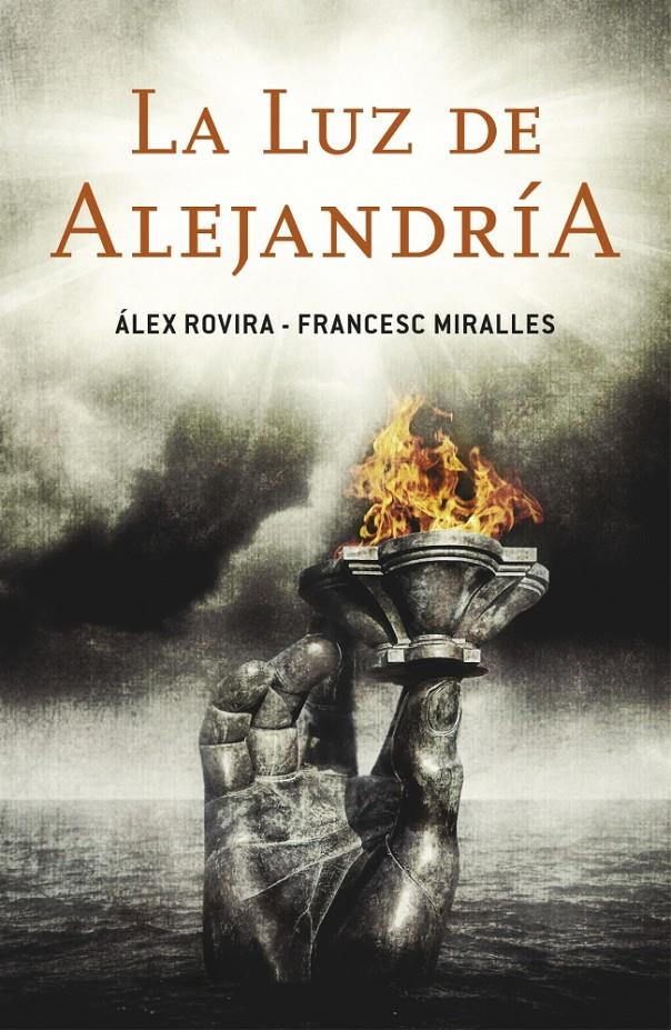 LA LUZ DE ALEJANDRÍA | 9788401353185 | ALEX ROVIRA - FRANCESC MIRALLES | Llibreria Ombra | Llibreria online de Rubí, Barcelona | Comprar llibres en català i castellà online