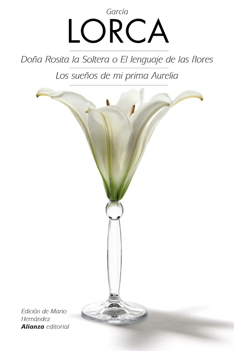 DOÑA ROSITA LA SOLTERA O EL LENGUAJE DE LAS FLORES - LOS SUEÑOS DE MI PRIMA AURELIA | 9788420675725 | FEDERICO GARCIA LORCA | Llibreria Ombra | Llibreria online de Rubí, Barcelona | Comprar llibres en català i castellà online