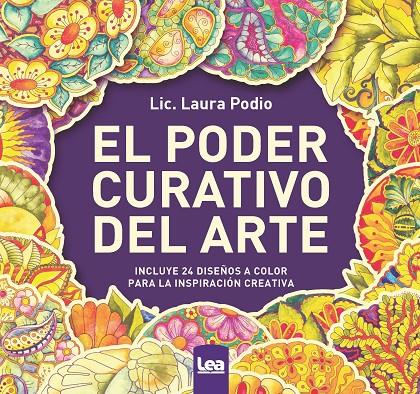 EL PODER CURATIVO DEL ARTE | 9788411310550 | LAURA PODIO | Llibreria Ombra | Llibreria online de Rubí, Barcelona | Comprar llibres en català i castellà online