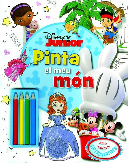 DISNEY JUNIOR PINTA EL MEU MÓN | 9788490574997 | DIVERSOS AUTORS | Llibreria Ombra | Llibreria online de Rubí, Barcelona | Comprar llibres en català i castellà online