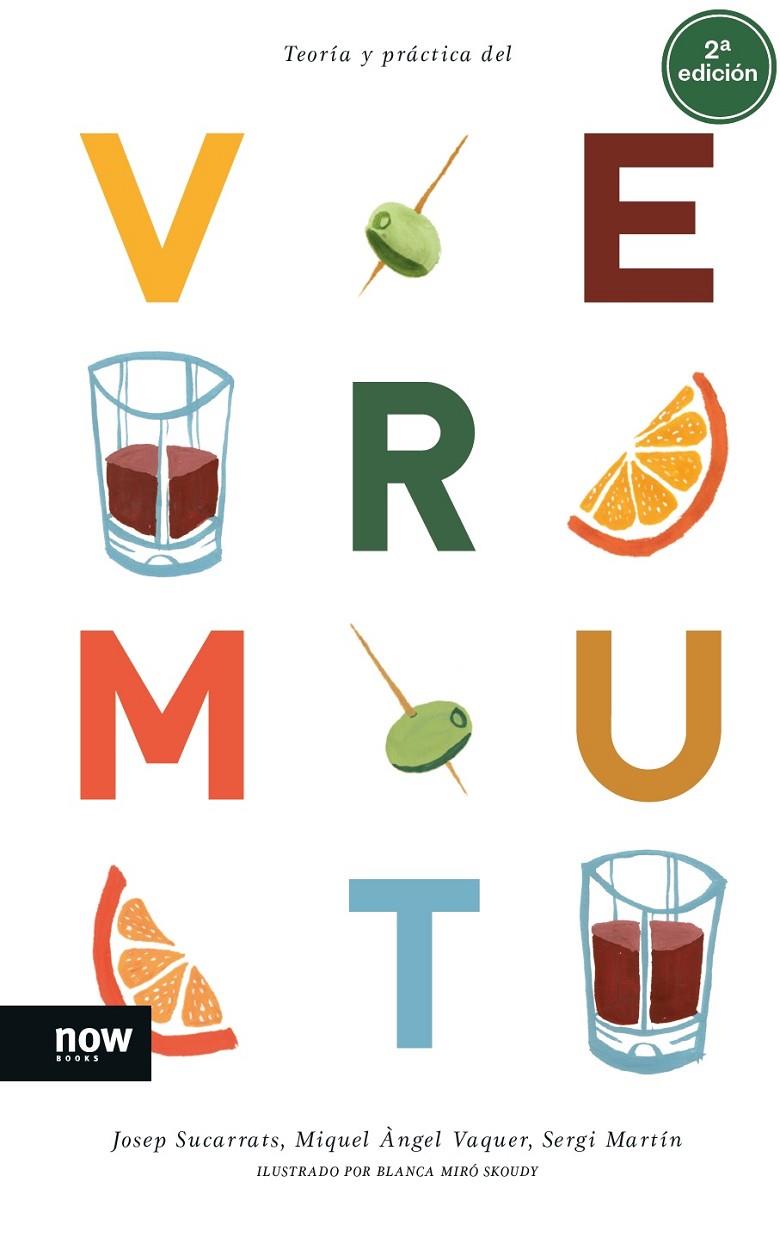 TEORÍA Y PRÁCTICA DEL VERMUT | 9788416245697 | SUCARRATS I MIRÒ, JOSEP/VAQUER I LLOP, MIQUEL ÀNGEL/MARTÍN I LAMATA, SERGI | Llibreria Ombra | Llibreria online de Rubí, Barcelona | Comprar llibres en català i castellà online