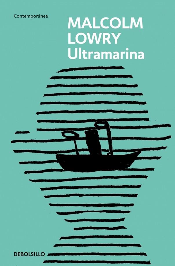 ULTRAMARINA | 9788466378147 | LOWRY, MALCOLM | Llibreria Ombra | Llibreria online de Rubí, Barcelona | Comprar llibres en català i castellà online