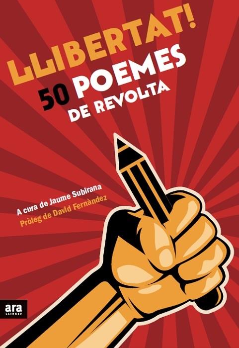 LLIBERTAT 50 POEMES DE REVOLTA | 9788416154173 | SUBIRANA I ORTÍN, JAUME | Llibreria Ombra | Llibreria online de Rubí, Barcelona | Comprar llibres en català i castellà online