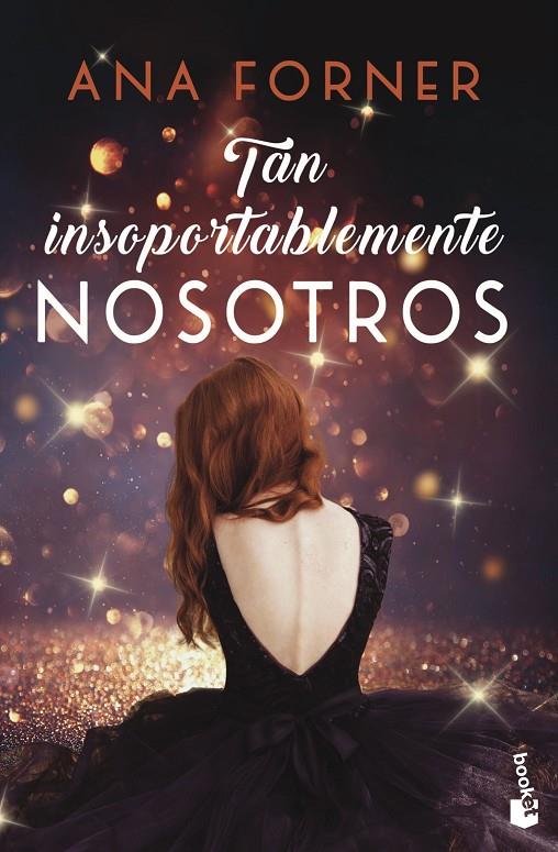 TAN INSOPORTABLEMENTE NOSOTROS. TAN TÚ, TAN NOSOTROS, 2 | 9788408247821 | FORNER, ANA | Llibreria Ombra | Llibreria online de Rubí, Barcelona | Comprar llibres en català i castellà online