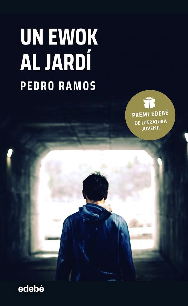 UN EWOK AL JARDÍ (PREMI EDEBÉ DE LITERATURA JUVENIL 2022) | 9788468355979 | RAMOS GARCÍA, PEDRO | Llibreria Ombra | Llibreria online de Rubí, Barcelona | Comprar llibres en català i castellà online