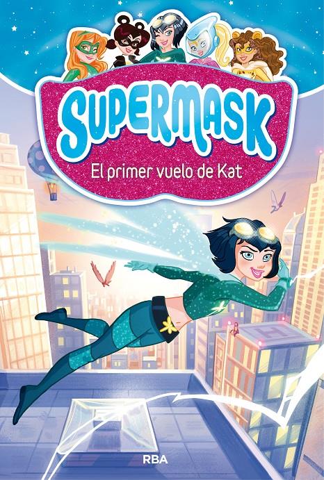 SUPERMASK 1: EL PRIMER VUELO DE KAT | 9788427212473 | , REDACCION RBA LIBROS, S.A. | Llibreria Ombra | Llibreria online de Rubí, Barcelona | Comprar llibres en català i castellà online