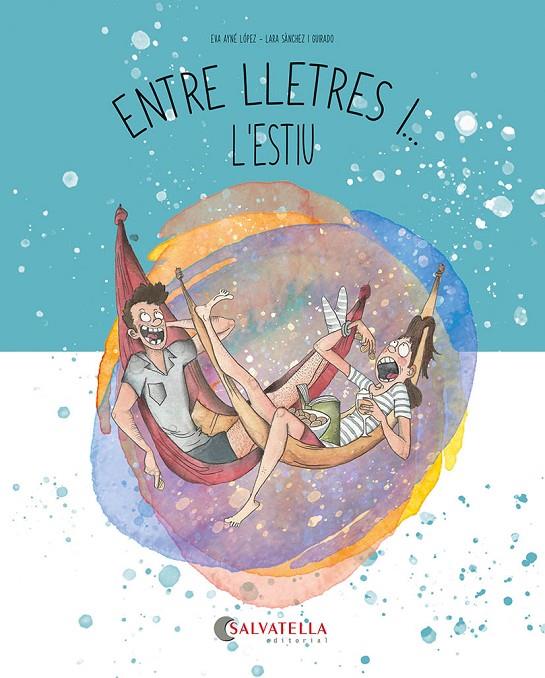 ENTRE LLETRES I... L'ESTIU | 9788419565785 | AYNÉ LÓPEZ, EVA | Llibreria Ombra | Llibreria online de Rubí, Barcelona | Comprar llibres en català i castellà online