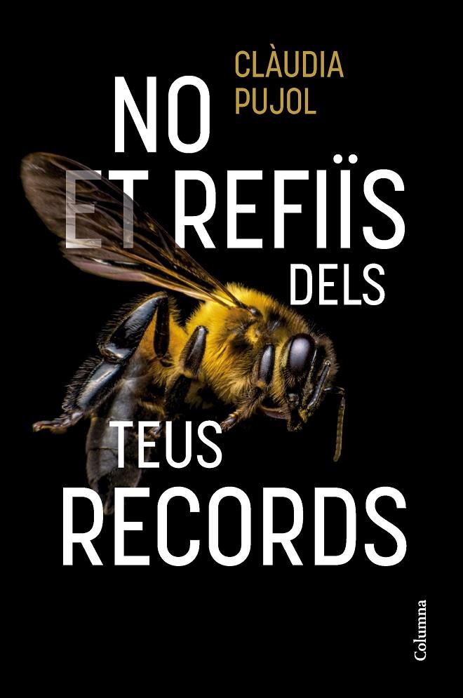 NO ET REFIÏS DELS TEUS RECORDS | 9788466431514 | PUJOL DEVESA, CLÀUDIA | Llibreria Ombra | Llibreria online de Rubí, Barcelona | Comprar llibres en català i castellà online