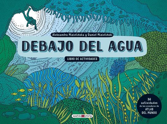 DEBAJO DEL AGUA. LIBRO DE ACTIVIDADES | 9788417108427 | MIZIELINSKA, ALEKSANDRA/MIZIELINSKI, DANIEL | Llibreria Ombra | Llibreria online de Rubí, Barcelona | Comprar llibres en català i castellà online