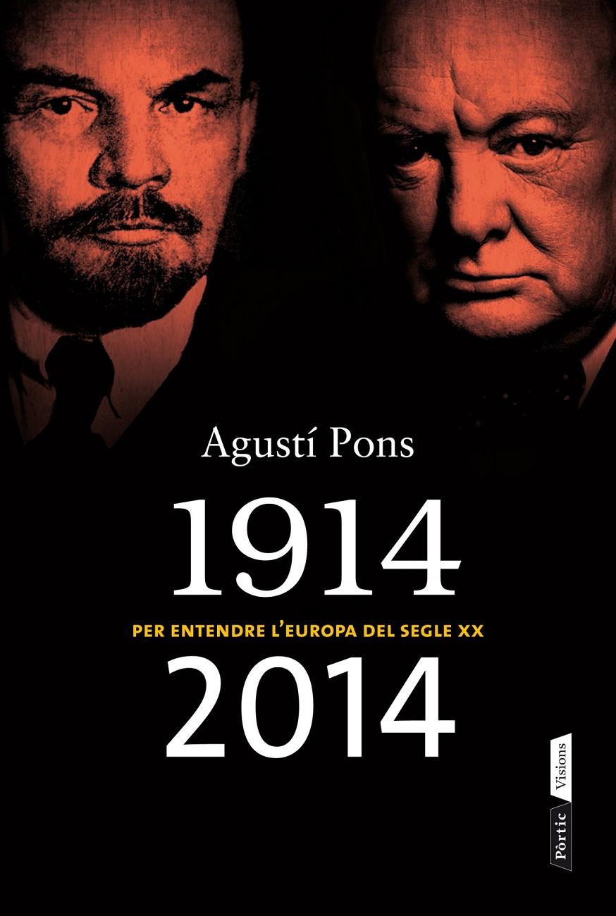 1914-2014 PER ENTENDRE L'EUROPA DEL SEGLE XX | 9788498092875 | AGUSTÍ PONS | Llibreria Ombra | Llibreria online de Rubí, Barcelona | Comprar llibres en català i castellà online