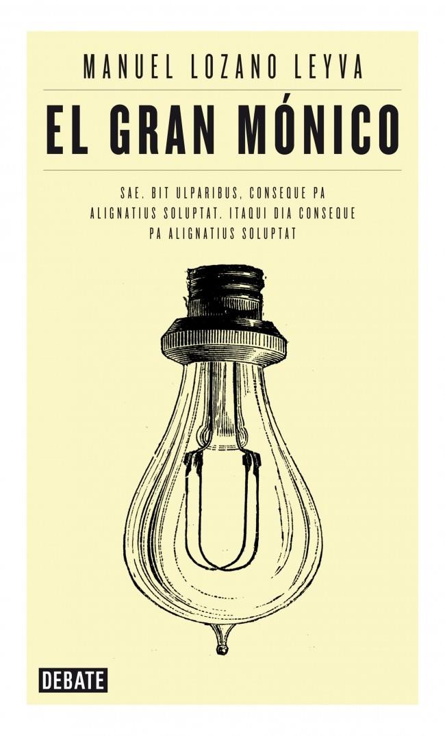 EL GRAN MÓNICO LA INSOLITA AVENTURA DE UN INGENIERO MANCHEGO EN TIEMPOS DE CRISIS | 9788499922881 | MANUEL LOZANO LEYVA | Llibreria Ombra | Llibreria online de Rubí, Barcelona | Comprar llibres en català i castellà online