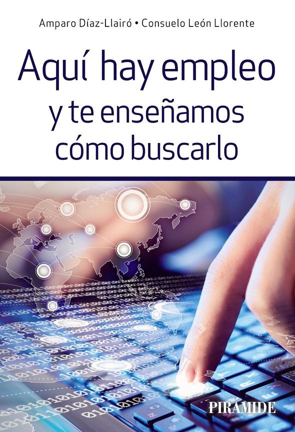 AQUÍ HAY EMPLEO Y TE ENSEÑAMOS CÓMO BUSCARLO | 9788436836578 | DÍAZ- LLAIRÓ, AMPARO/LEÓN LLORENTE, CONSUELO | Llibreria Ombra | Llibreria online de Rubí, Barcelona | Comprar llibres en català i castellà online