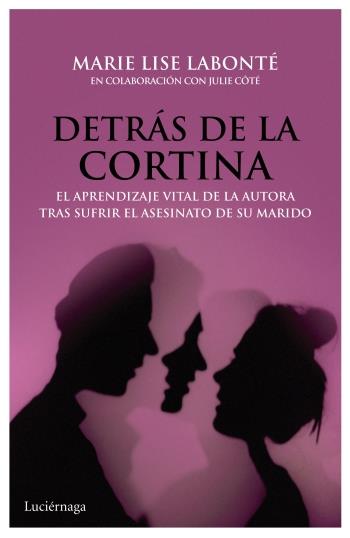 DETRÁS DE LA CORTINA | 9788492545858 | MARIE LISE LABONTÉ - JULIE COTE | Llibreria Ombra | Llibreria online de Rubí, Barcelona | Comprar llibres en català i castellà online