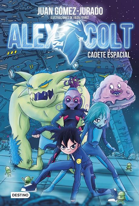 ALEX COLT. CADETE ESPACIAL | 9788408154020 | JUAN GÓMEZ-JURADO | Llibreria Ombra | Llibreria online de Rubí, Barcelona | Comprar llibres en català i castellà online