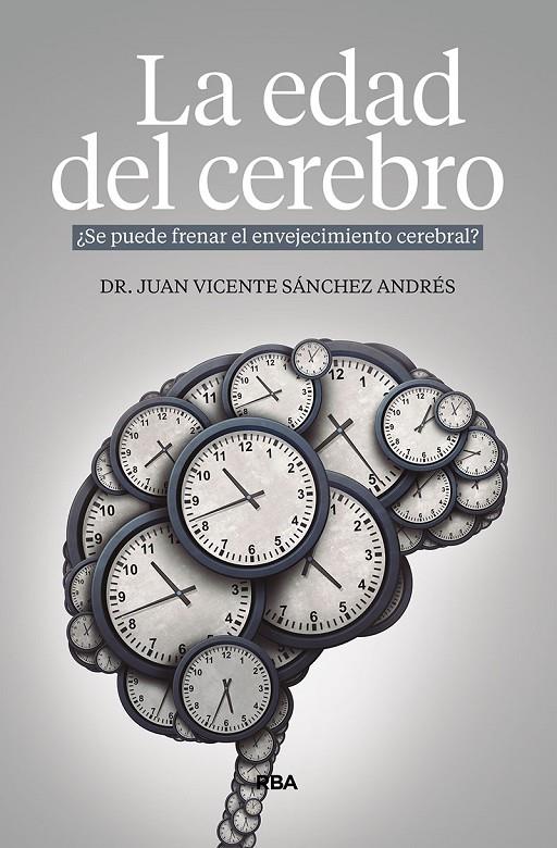 LA EDAD DEL CEREBRO | 9788491878599 | SÁNCHEZ ANDRÉS, JUAN VICENTE | Llibreria Ombra | Llibreria online de Rubí, Barcelona | Comprar llibres en català i castellà online