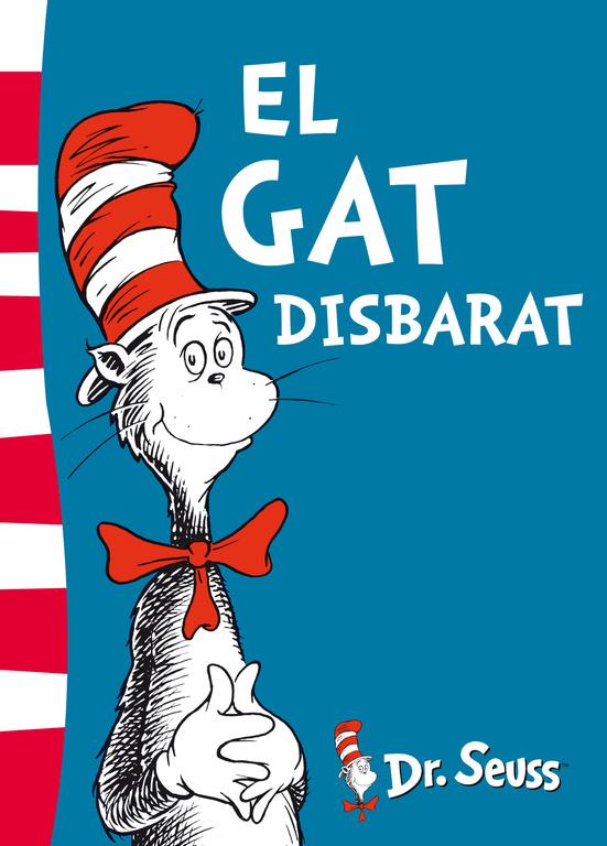 EL GAT DISBARAT (DR. SEUSS 1) | 9788448843632 | DR. SEUSS | Llibreria Ombra | Llibreria online de Rubí, Barcelona | Comprar llibres en català i castellà online