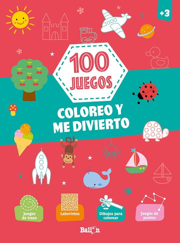 100 JUEGOS - COLOREO Y ME DIVIERTO +3 | 9789403213019 | BALLON | Llibreria Ombra | Llibreria online de Rubí, Barcelona | Comprar llibres en català i castellà online