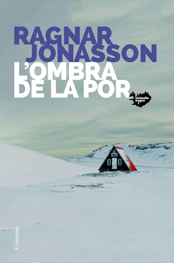 L'OMBRA DE LA POR | 9788466425742 | JÓNASSON, RAGNAR | Llibreria Ombra | Llibreria online de Rubí, Barcelona | Comprar llibres en català i castellà online