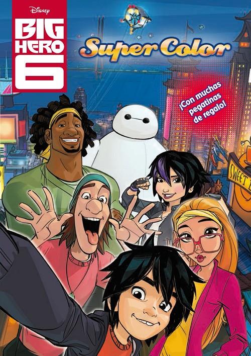 BIG HERO 6. SUPERCOLOR | 9788499516264 | DISNEY | Llibreria Ombra | Llibreria online de Rubí, Barcelona | Comprar llibres en català i castellà online