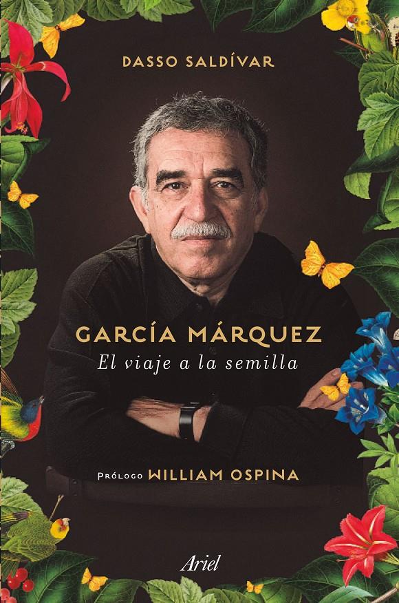 GARCÍA MÁRQUEZ. EL VIAJE A LA SEMILLA | 9788434423244 | SALDÍVAR, DASSO | Llibreria Ombra | Llibreria online de Rubí, Barcelona | Comprar llibres en català i castellà online