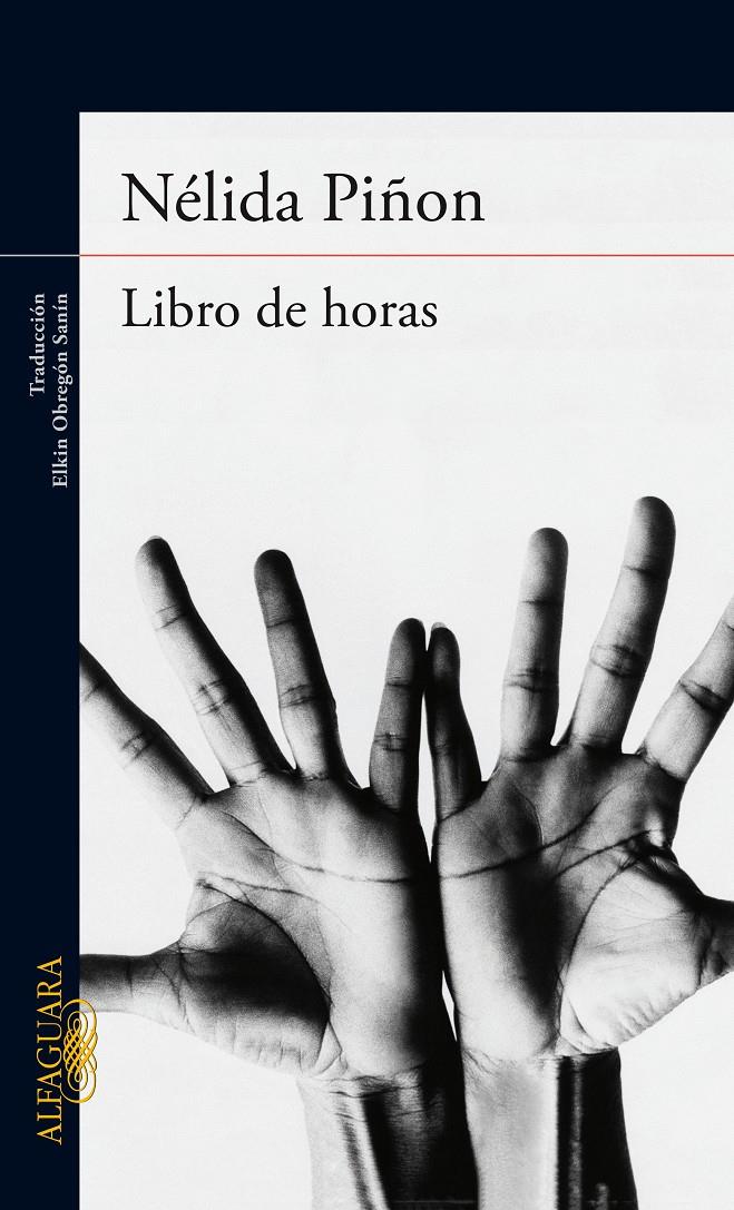 LIBRO DE HORAS | 9788420415154 | NELIDA PIÑON | Llibreria Ombra | Llibreria online de Rubí, Barcelona | Comprar llibres en català i castellà online