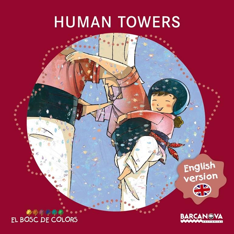HUMAN TOWERS | 9788448934958 | BALDÓ, ESTEL/GIL, ROSA/SOLIVA, MARIA | Llibreria Ombra | Llibreria online de Rubí, Barcelona | Comprar llibres en català i castellà online