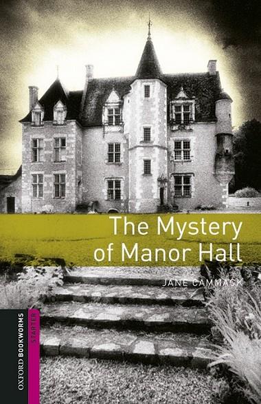 OXFORD BOOKWORMS LIBRARY STARTER. THE MYSTERY OF MANOR HALL MP3 PACK | 9780194620314 | CAMMACK, JANE | Llibreria Ombra | Llibreria online de Rubí, Barcelona | Comprar llibres en català i castellà online