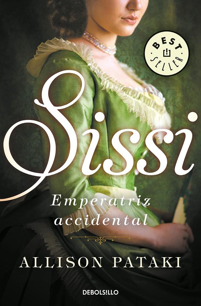 SISSI, EMPERATRIZ ACCIDENTAL (SISSI 1) | 9788466342841 | PATAKI, ALLISON | Llibreria Ombra | Llibreria online de Rubí, Barcelona | Comprar llibres en català i castellà online