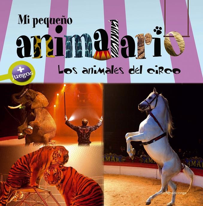 LOS ANIMALES DEL CIRCO 5 MI PEQUEÑO ANIMALARIO | 9788415088592 | Llibreria Ombra | Llibreria online de Rubí, Barcelona | Comprar llibres en català i castellà online