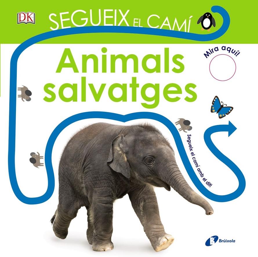 SEGUEIX EL CAMÍ. ANIMALS SALVATGES | 9788499068466 | SIRETT, DAWN | Llibreria Ombra | Llibreria online de Rubí, Barcelona | Comprar llibres en català i castellà online