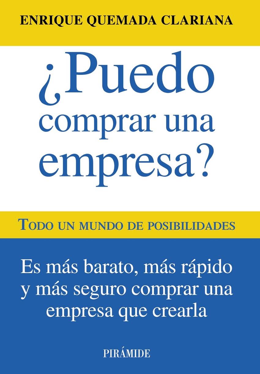 ¿PUEDO COMPRAR UNA EMPRESA? TODO UN MUNDO DE POSIBILIDADES | 9788436828900 | ENRIQUE QUEMADA CLARIANA | Llibreria Ombra | Llibreria online de Rubí, Barcelona | Comprar llibres en català i castellà online