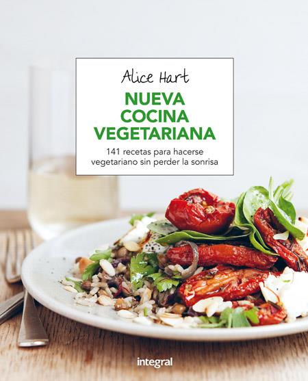 NUEVA COCINA VEGETARIANA | 9788491180470 | HART , ALICE | Llibreria Ombra | Llibreria online de Rubí, Barcelona | Comprar llibres en català i castellà online