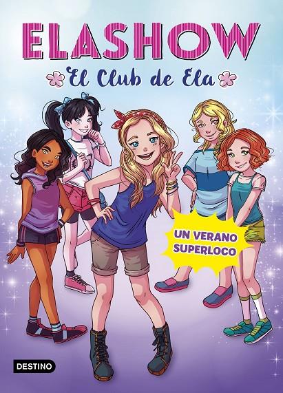 ELASHOW 2. UN VERANO SUPERLOCO | 9788408191223 | ELAIA MARTÍNEZ | Llibreria Ombra | Llibreria online de Rubí, Barcelona | Comprar llibres en català i castellà online