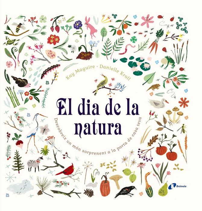 EL DIA DE LA NATURA | 9788499067230 | MAGUIRE, KAY | Llibreria Ombra | Llibreria online de Rubí, Barcelona | Comprar llibres en català i castellà online