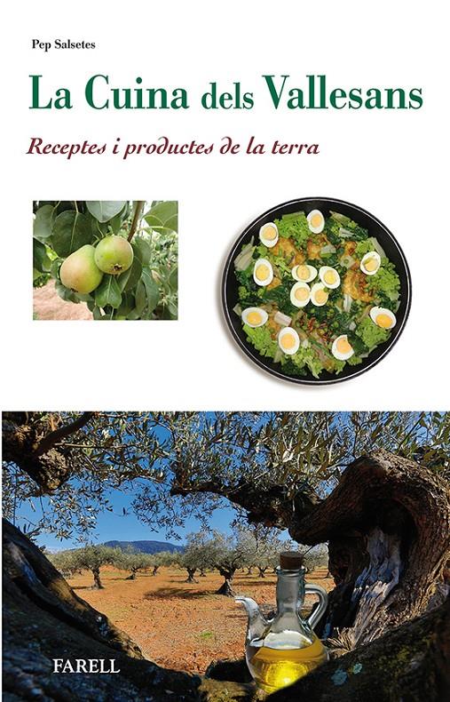 LA CUINA DELS VALLESANS. RECEPTES I PRODUCTES DE LA TERRA | 9788492811656 | SALSETES, PEP | Llibreria Ombra | Llibreria online de Rubí, Barcelona | Comprar llibres en català i castellà online