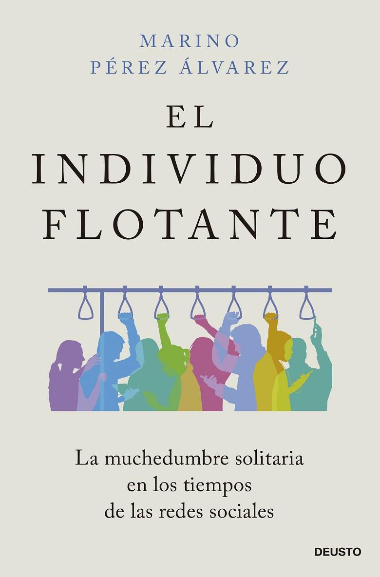 EL INDIVIDUO FLOTANTE | 9788423434428 | PÉREZ ÁLVAREZ, MARINO | Llibreria Ombra | Llibreria online de Rubí, Barcelona | Comprar llibres en català i castellà online